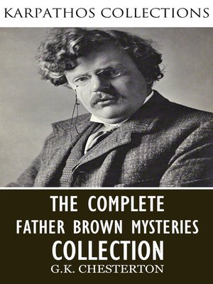 cover image of The Complete Father Brown Mysteries Collection